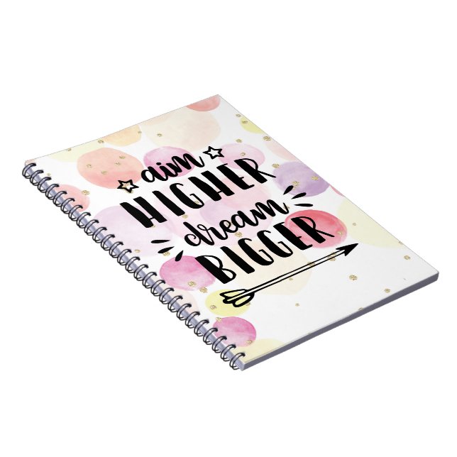 Aim Higher Dream Bigger Notizblock (Rechte Seite)