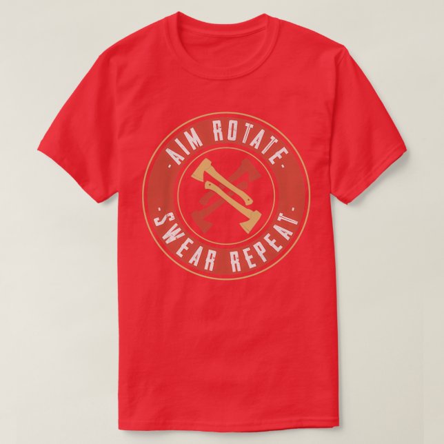 Aim Rotate Swear Wiederholung Funny Ax Throwing 1 T-Shirt (Design vorne)