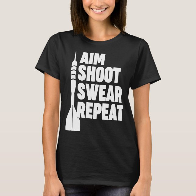 AIM SHOOT SWEAR REPEAT Darts T-Shirt (Vorderseite)