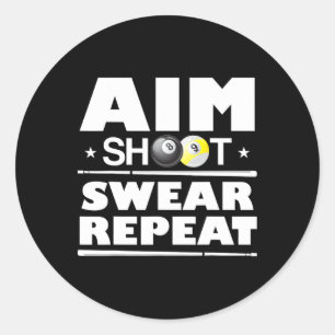 Aim Shoot Swear Wiederholung Billiards Funny Pool Runder Aufkleber