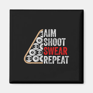 Aim Shoot Swear Wiederholung Funny Billiards Pool Magnet