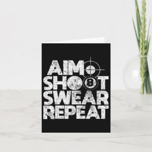 Aim Shoot Swear Wiederholung Funny Pool Billard 8  Karte