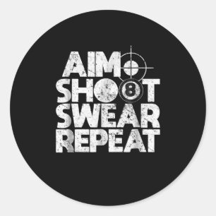 Aim Shoot Swear Wiederholung Funny Pool Billard 8 Runder Aufkleber