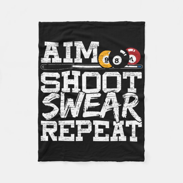 Aim Shoot Swear Wiederholung für einen Pool Billar Fleecedecke (Vorderseite)