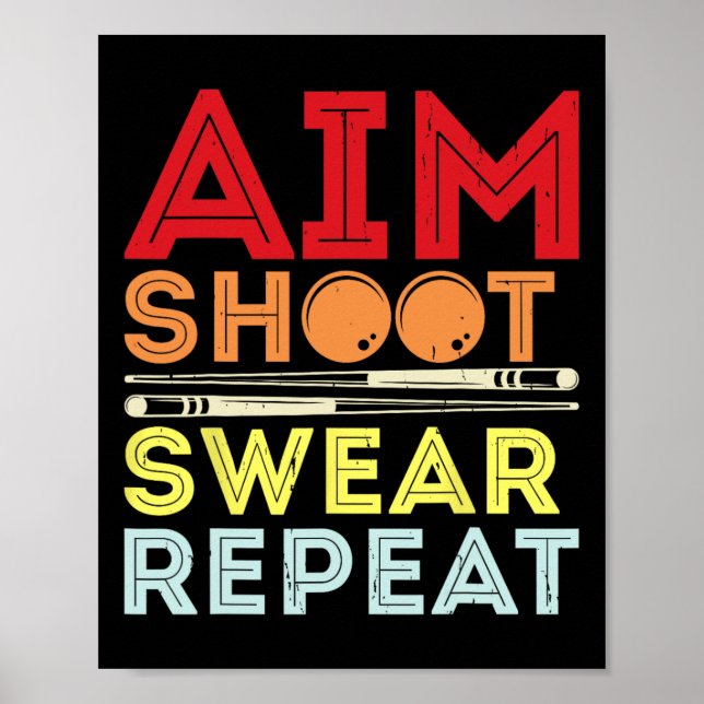 Aim Shoot Swear Wiederholung Poster (Vorne)