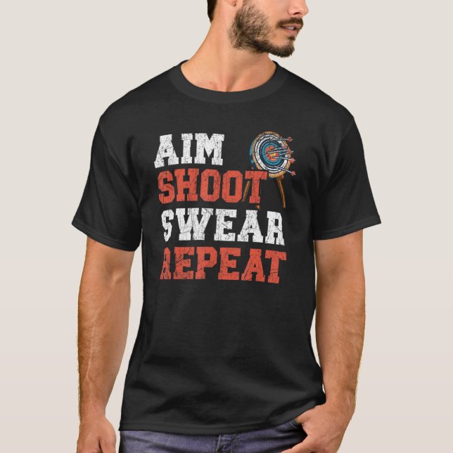 Aim Shoot Swer Wiederholung Bow Arrow Shooting Bog T-Shirt (Vorderseite)