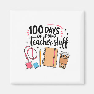 Aimant 100 Jours De Faire Des Choses D'Enseignant Joyeux 