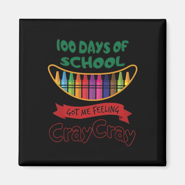 Aimant 100 Jours D'École M'Ont Fait Sentir Cray Cray (Devant)