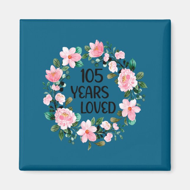 Aimant 105 Years Loved Women Men 105 Years Old Cool 105th (Devant)
