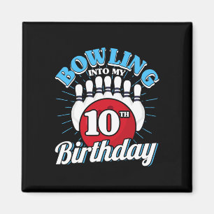 Aimant 10e anniversaire Bowling Thème Bowling Into Annive