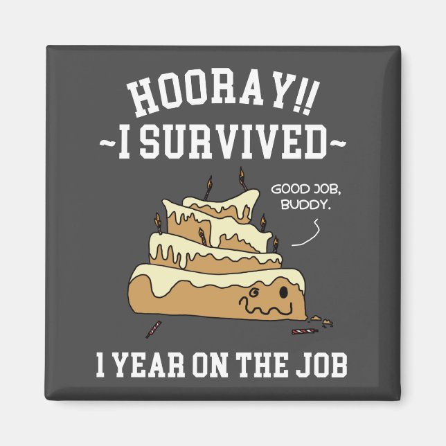Aimant 1 an sur le travail 1er anniversaire de travail (Devant)