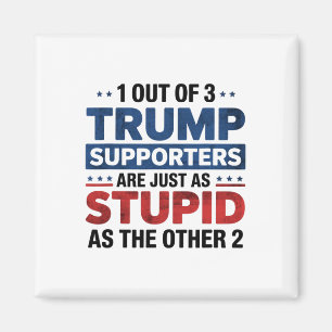 Aimant 1 partisan de Trump sur 3 est tout aussi bête drôl