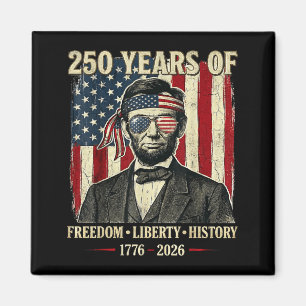 Aimant 250 Ans De Liberté Histoire Abraham Linco