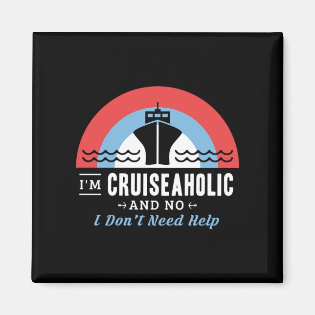 Aimant 36.Au Cruiseaholic And No I Dont Need Help (Devant)