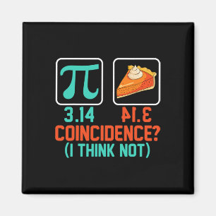 Aimant 3.14 Coïncidence de tarte Je ne pense pas drôle Gr