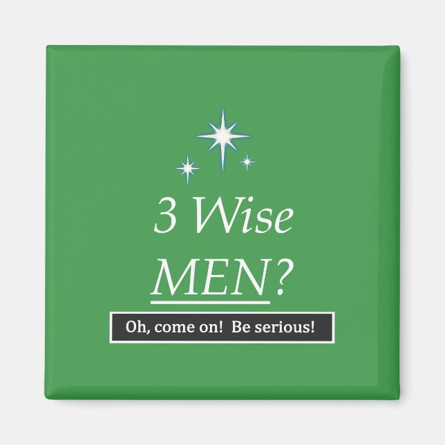 Aimant 3 Sages Hommes ? Allez ! (Devant)