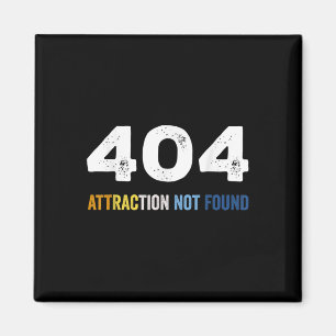 Aimant 404 Attraction introuvable Funny Aroace Erreur Mes