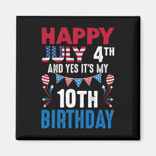 Aimant 4 juillet et oui c'est mon 10ème anniversaire Amér