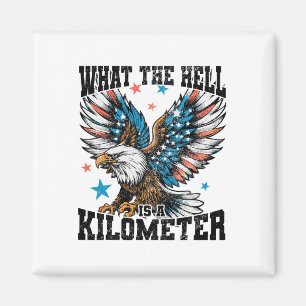 Aimant 4 juillet L'Enfer Est Un Kilomètre George Wa