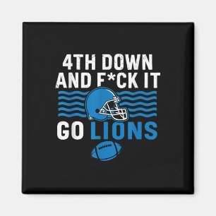 Aimant 4ème En Bas Et Fck It Go Lions