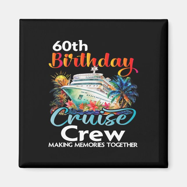 Aimant 60e anniversaire de croisière Crew Friends Famille (Devant)