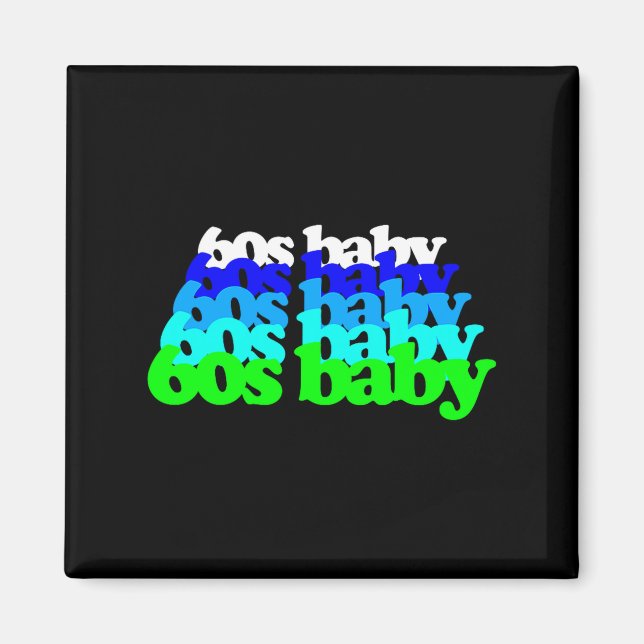 Aimant 60s Baby 1960s Birthday Born Sixties Boomers Gen X (Devant)