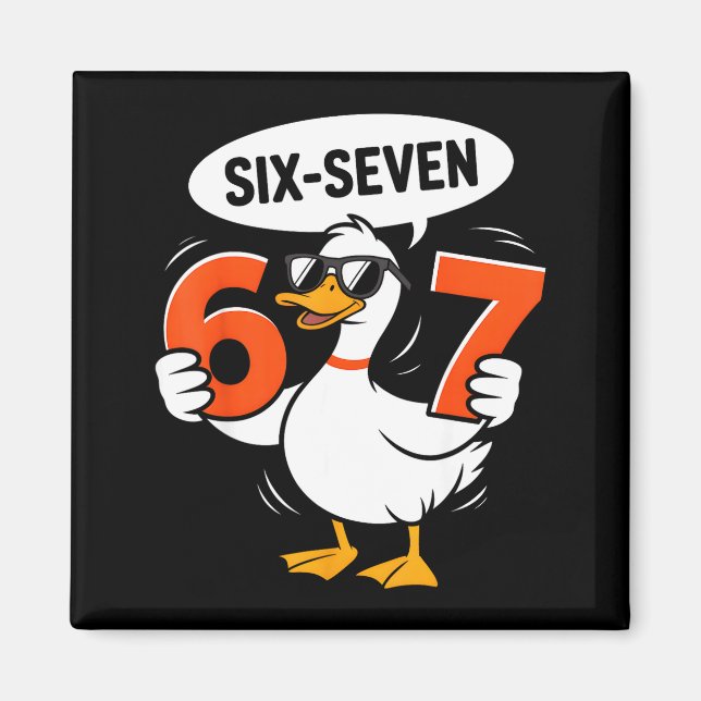 Aimant 67 Duck Meme Funny Six Seven Gen Alpha Slang Cool  (Devant)
