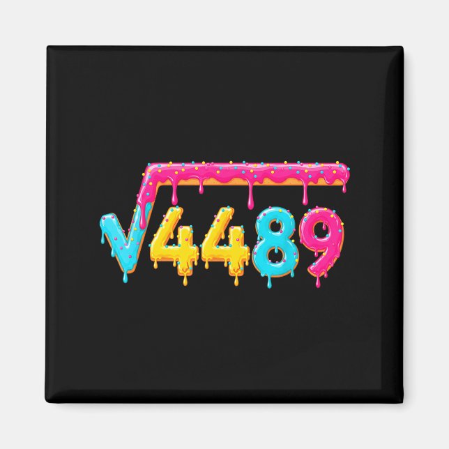 Aimant 67 Ice Cream Drip Meme Square Root 4489 Math Teach (Devant)