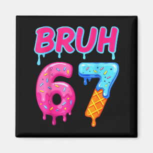 Aimant 67 Mème 6 7 Nombres Crème Glacée Six Sept Bruh Drô