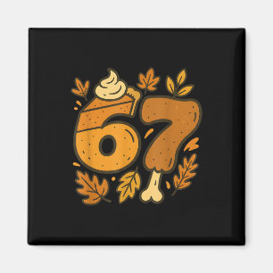 Aimant 67 Meme de Thanksgiving Drôle Six Sept Génération