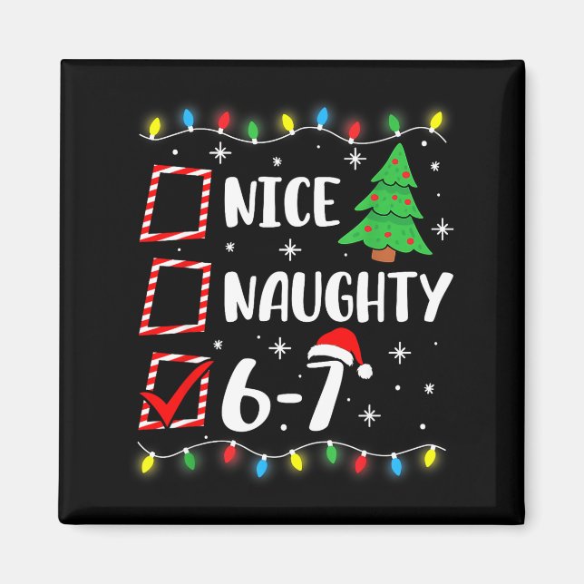 Aimant 6-7 Meme Nice Naughty 67 Christmas Brain Rot Funny (Devant)