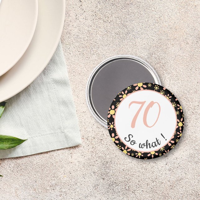 Aimant 70e anniversaire Funny 70 alors quelle motivation (Créateur téléchargé)