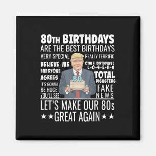 Aimant 80e anniversaire Design - Drôle Citation de Trump