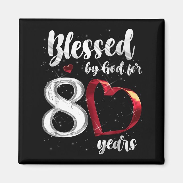 Aimant 80th Birthday Blessed By God For 80 Years Birthday (Devant)