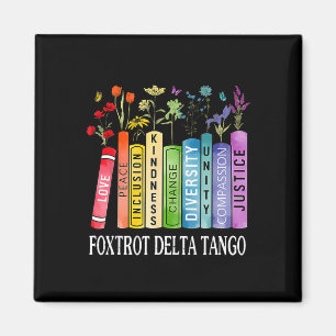 Aimant 8647 Foxtrots Tangos Deltas Livre Fleur Résiste Bo