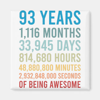 Aimant 93 Years 1116 Les jambes de Months Awesome Birthda