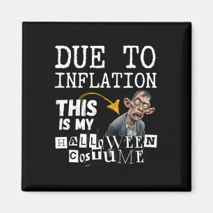 Aimant A Cause De L'Inflation C'Est Mon Halloween Zombie