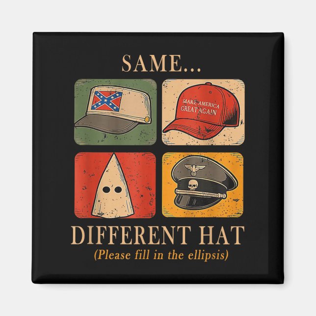 Aimant A Fun Puzzle, Same...different Hat,funny Protest T (Devant)