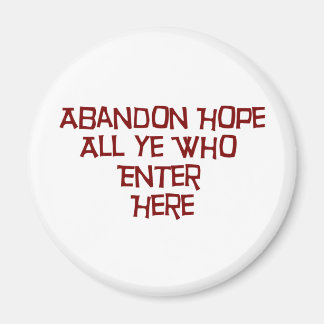 Aimant Abandon Espère Tous Ceux Qui Entrent Ici
