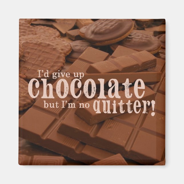 Aimant Abandonner l'aimant au chocolat (Devant)