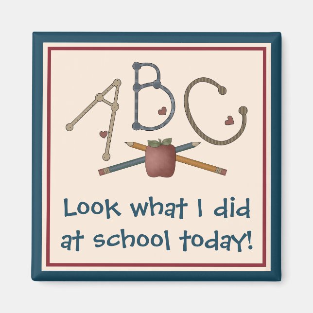 Aimant ABC - Regardez Ce Que J'Ai Fait À L'École Aujourd' (Devant)