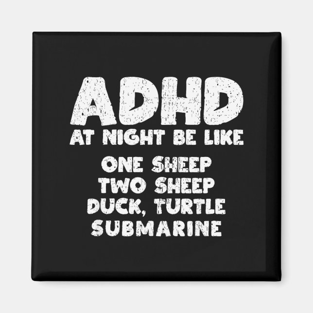 Aimant Adhd At Night Be Like Funny Adhd Quote  (Devant)