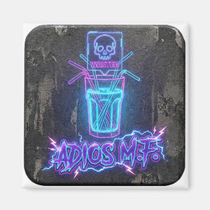 Aimant Adios MF Neon Party Shot