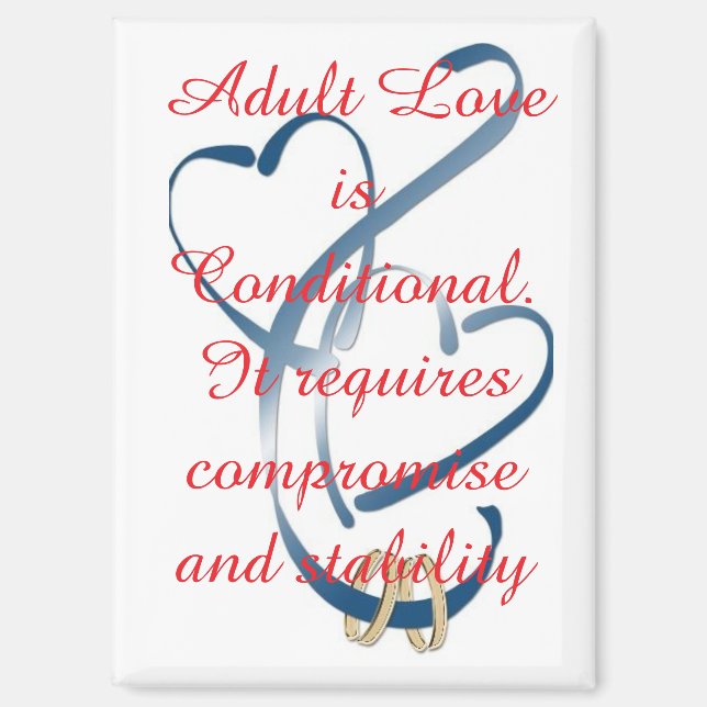 Aimant "Adult Love is Conditional" (Recto)