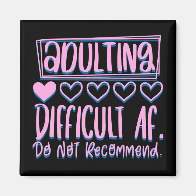 Aimant Adulte Adulte Difficile AF Ne Recommanderait Pas (Devant)