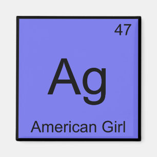 Aimant Ag - American Girl Tee symbole d'élément de chimie