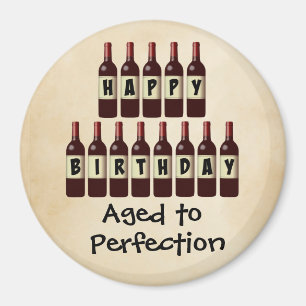 Aimant Âgé à la perfection Amateur de vin Joyeux annivers