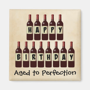 Aimant Âgé à la perfection Amateur de vin Joyeux annivers