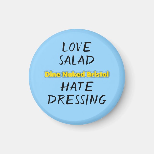Aimant Aimer Salade Hate Dressing (Devant)