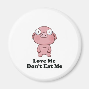 Aimant Aimez-moi ne me mangez pas de cochon